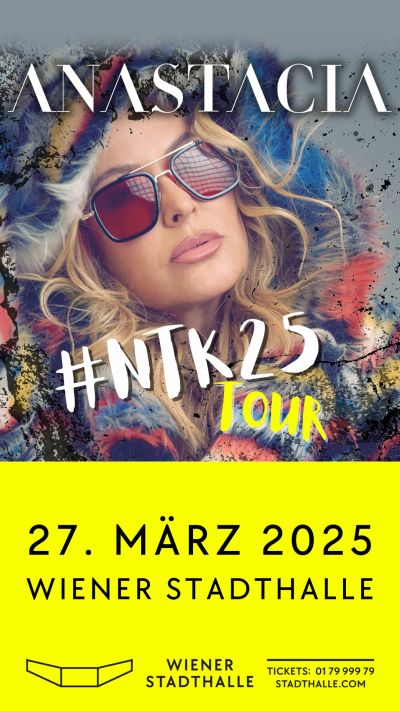 Anastacia | #NTK25 Tour | Do, 27.03.2025 @ Wiener Stadthalle, Halle F © Live Nation Austria GmbH