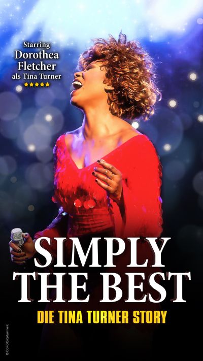 Simply The Best | Die Tina Turner Story | Do, 13.03.2025 @ Wiener Stadthalle, Halle F © COFO Entertainment