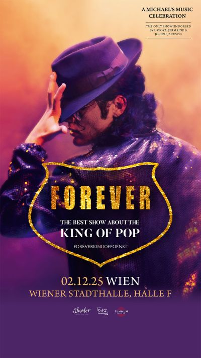 FOREVER - The Best Show about The King of Pop | 02.12.2025 @ Wiener Stadthalle, Halle F © Concertbüro Zahlmann GmbH