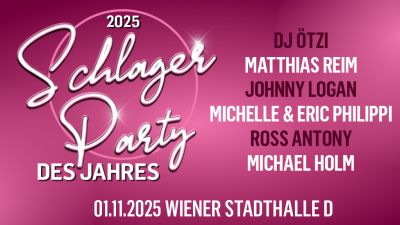 Schlagerparty des Jahres | Sa, 01.11.2025 @ Wiener Stadthalle, Halle D © Show Factory Entertainment GmbH